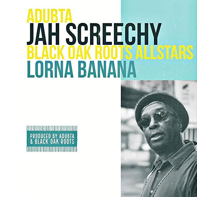 Lorna Banana (feat. Jah Screechy & the Black Oak Roots Allstars) aDUBta