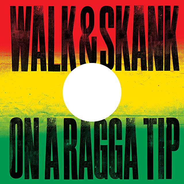 Walk & Skank/on a Ragga Tip [Vinyl LP]